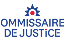 A compter du 01 Juillet 2022, les Huissiers de Justice et Les Commissaires Priseurs deviennent des COMMISSAIRES DE JUSTICE